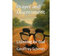 Prayer and Discernment: Listening for God