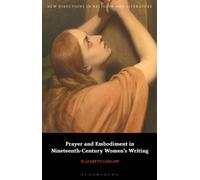 Prayer and Embodiment in Nineteenth-Century Women’s Writing