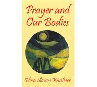 Prayer and Our Bodies