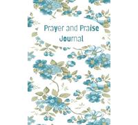 Prayer and Praise Journal