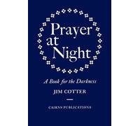 Prayer at Night: A Book for the Darkness