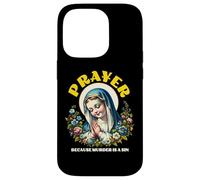 Prayer Because Murder is Wrong a Sin Catholic Funny Humor Case for iPhone 14 Pro
