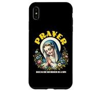 Prayer Because Murder is Wrong a Sin Catholic Funny Humor Case for iPhone XS Max