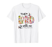 prayer bible Verse religious the lord is with me T-Shirt