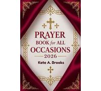 Prayer Book for All Occasions 2026: Inspiring Prayers for Every Season of Life