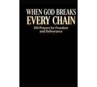 Prayer Book for Freedom and Deliverance: 100 Prayers for Freedom, Spiritual Warfare, Breaking Generational Curses, Faith Based Healing Book (Prayer Books Series)