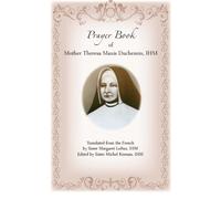 Prayer Book of Mother Theresa Maxis Duchemin, IHM