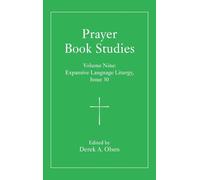 Prayer Book Studies Volume Nine: Expansive Language Liturgy, Issue 30: 9
