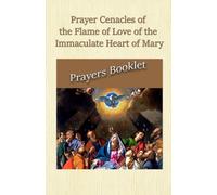 Prayer Cenacles of the Flame of Love of the Immaculate Heart of Mary