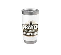 Prayer Changes Everything - Christian Pray Saying Stainless Steel Insulated Tumbler
