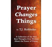 Prayer Changes Things
