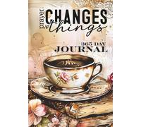 Prayer Changes Things: "A Guided 365+ Page Prayer Journal for Faith, Reflection, and Transformation"