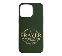 Prayer Changes Things Christian Faith Cross Religious Case for iPhone 15 Pro Max