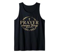 Prayer Changes Things Christian Faith Cross Religious Tank Top