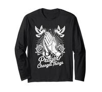 Prayer Changes Things Christian Prayer Hands Long Sleeve T-Shirt