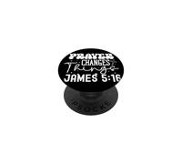 Prayer Changes Things James 5:16 Faith Inspirational Design PopSockets Adhesive PopGrip