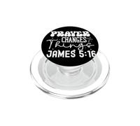 Prayer Changes Things James 5:16 Faith Inspirational Design PopSockets PopGrip for MagSafe