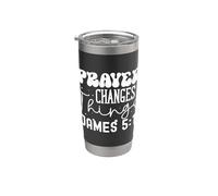 Prayer Changes Things James 5:16 Faith Inspirational Design Stainless Steel Insulated Tumbler