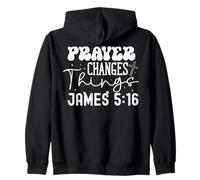 Prayer Changes Things James 5:16 Faith Inspirational Design Zip Hoodie