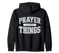 Prayer Changes Things Pray without Ceasing Commune with God Zip Hoodie