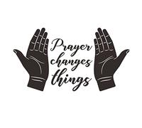Prayer Changes Things Wall Decal Christian Praise God DIY Art Sticker Vinyl Religious Quote Words Inspiring Sayings Stickers