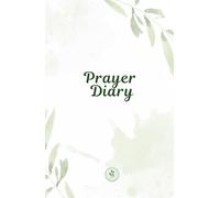 Prayer Diary: A Guided Journey with God: Vine Life. Abide. Rest. Grow in Faith (Vine Life Series)