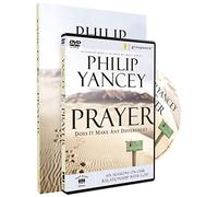 Prayer: Does It Make Any Difference?: Six Sessions on Our Relationship with God