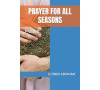 PRAYER FOR ALL SEASONS: PRAYER