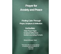 Prayer For Anxiety & Peace: Finding Calm Through Prayer, Scripture & Reflection