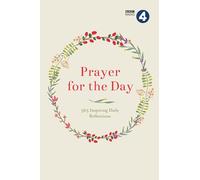 Prayer for the Day Volume I : 365 Inspiring Daily Reflections