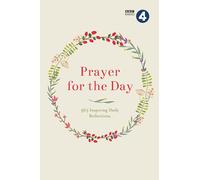 Prayer for the Day Volume I : 365 Inspiring Daily Reflections