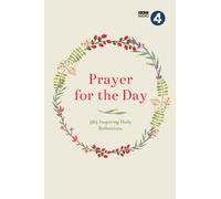 Prayer for the Day Volume I : 365 Inspiring Daily Reflections