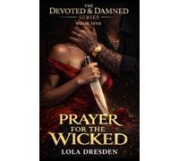 Prayer for the Wicked: 1 (The Devoted & Damned)