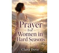 Prayer For Women in Hard Seasons