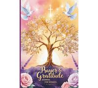 Prayer & Gratitude Journal for Women: Daily Devotional Prompts with KJV Verses to Pray, Reflect & Give Thanks