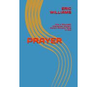 PRAYER: How a Wounded, Distracted, Modern Person Actually Talks to God (PRAYER, PRAISE, AND WORSHIP-The Wounded, Distracted, Modern Person Series)