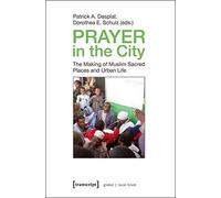 PRAYER IN CITY (Global/Local Islam) by Patrick a Desplat (2012-05-15)