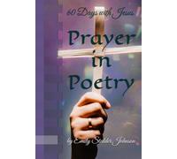 Prayer in Poetry: 60 Days with Jesus (Prayer In Poetry Series)
