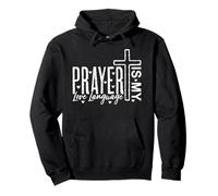 Prayer Is My Love Language Cross Christian Faith Quote Pullover Hoodie