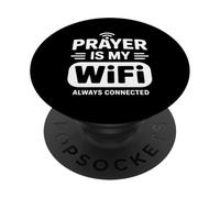 Prayer Is My Wifi Always Connected Christian PopSockets Adhesive PopGrip