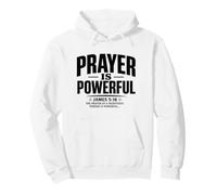 Prayer Is Powerful - James 5:16 Christian Prayer Warrior Pullover Hoodie