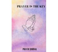 Prayer is the key prayer journal