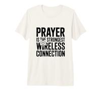 Prayer is The Strongest Wireless Connection Premium T-Shirt