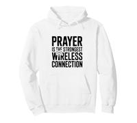 Prayer Is The Strongest Wireless Connection Pullover Hoodie