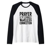 Prayer is The Strongest Wireless Connection Raglan Baseball Tee