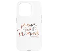 Prayer Is The Weapon 2 Corinthians 10 4 Case for iPhone 15 Pro