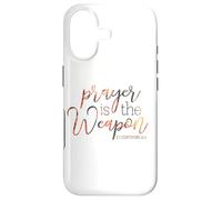 Prayer Is The Weapon 2 Corinthians 10 4 Case for iPhone 17