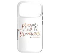Prayer Is The Weapon 2 Corinthians 10 4 Case for iPhone 17 Pro