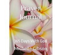 Prayer Journal: 365 days with God