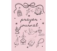Prayer Journal: A Christian Daily Guided Companion for Prayer, Gratitude, and Reflection. Pink Cover Design.